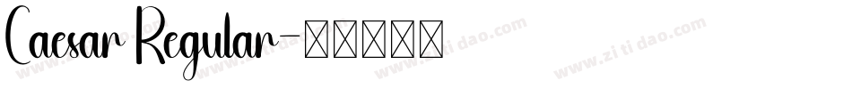 Caesar Regular字体转换